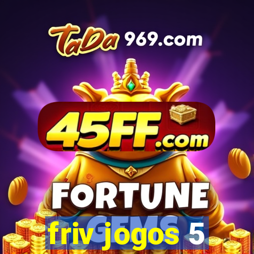 friv jogos 5